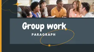 Paragraph on Group Work